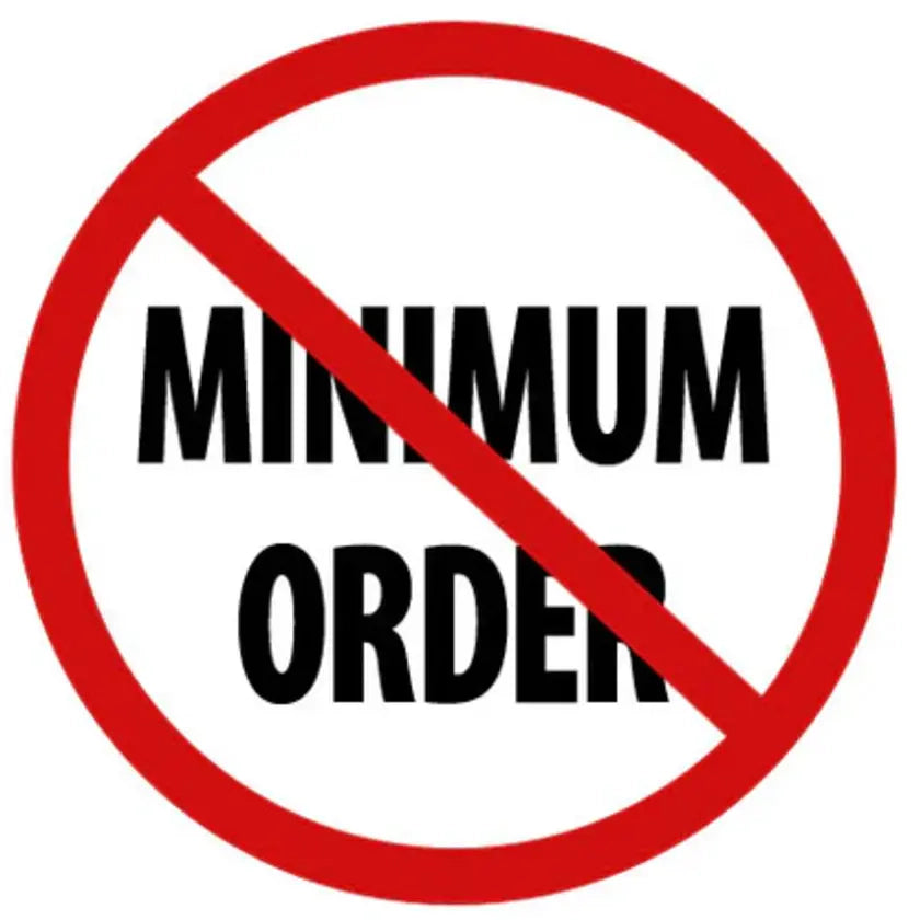 No Minimum Order